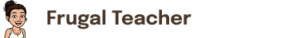 The Frugal Teacher